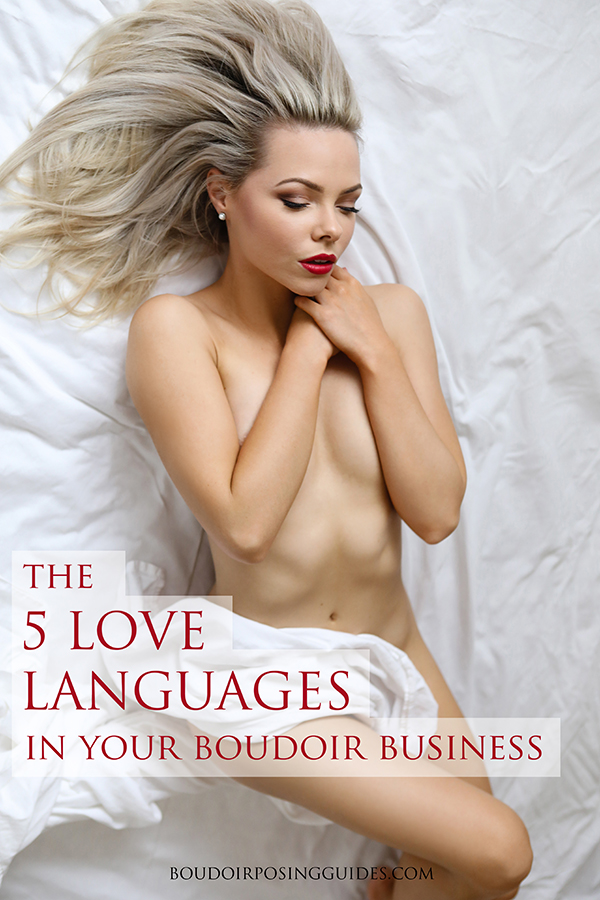 The 5 Love Languages in your boudoir business